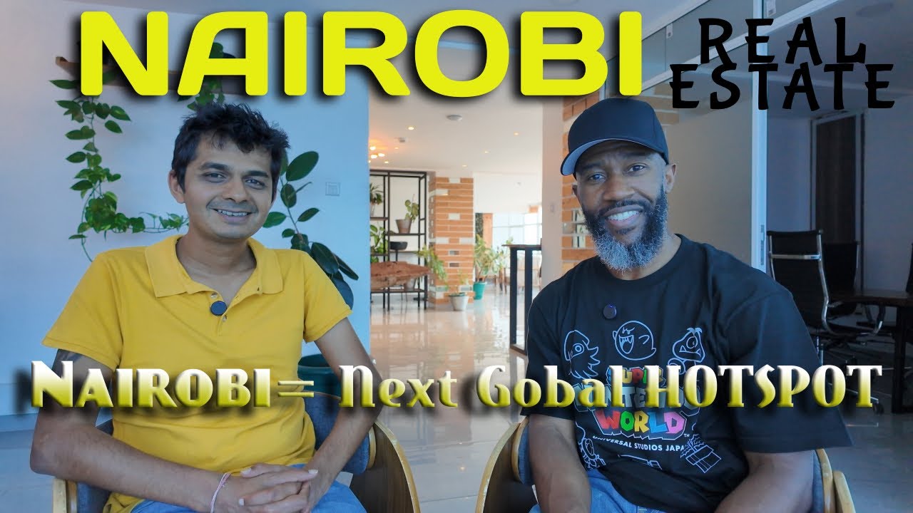 Why NAIROBI Is Africa’s HOTTEST Real Estate Market in 2025!
