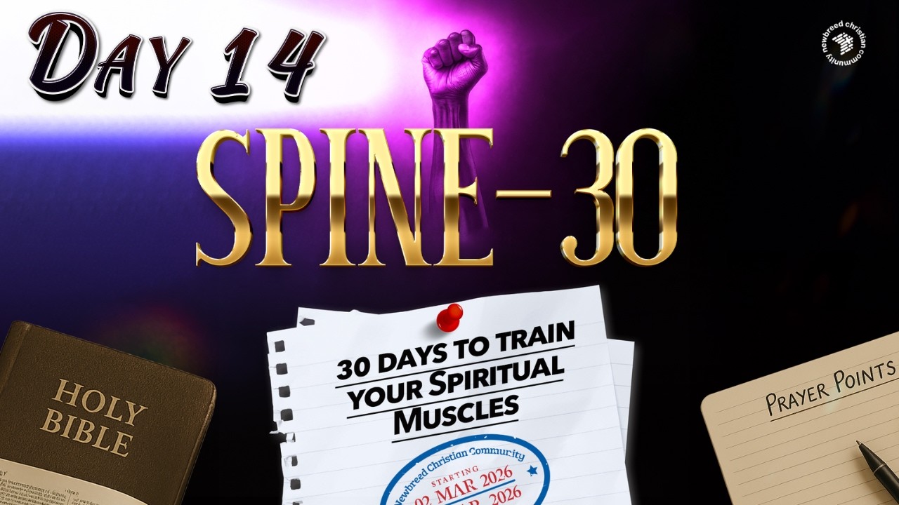 SPINE-30 || DAY 14 || 30 Days Of Building Your Spiritual Spine