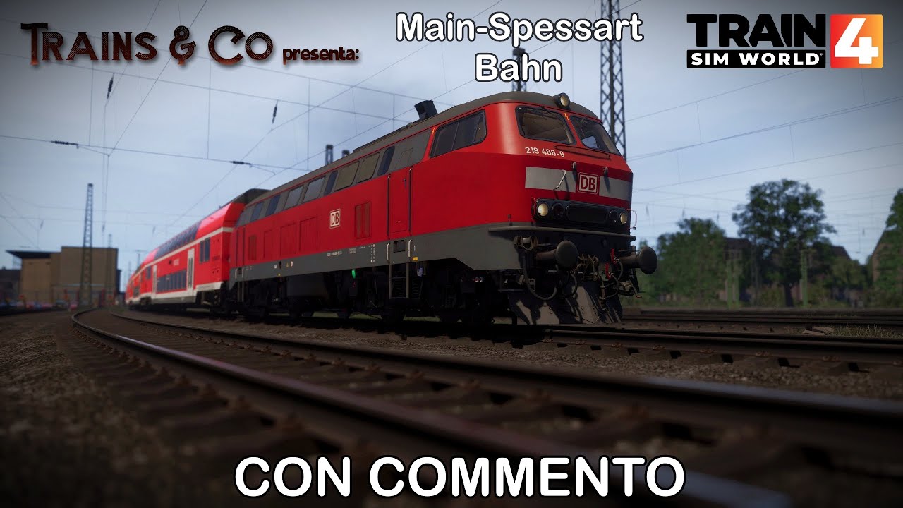 La nuova DB BR 218, testiamola sulla Main-Spessart Bahn (Train Sim World 4 - ITA)