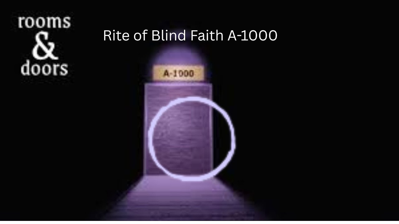[OUTDATED] Rooms & Doors | A-900 to A-1000 (Omega) with new Blind Faith charm