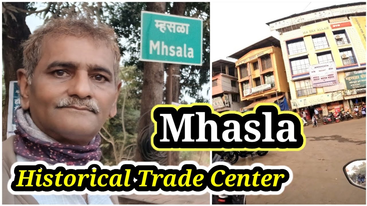 Mhasla | Historical Trade Center | म्हसळा 
