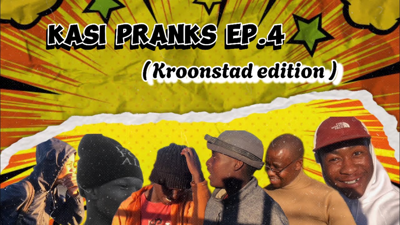 Kasi pranks||Ep.4 (kroonstad Edition)🚨🔥