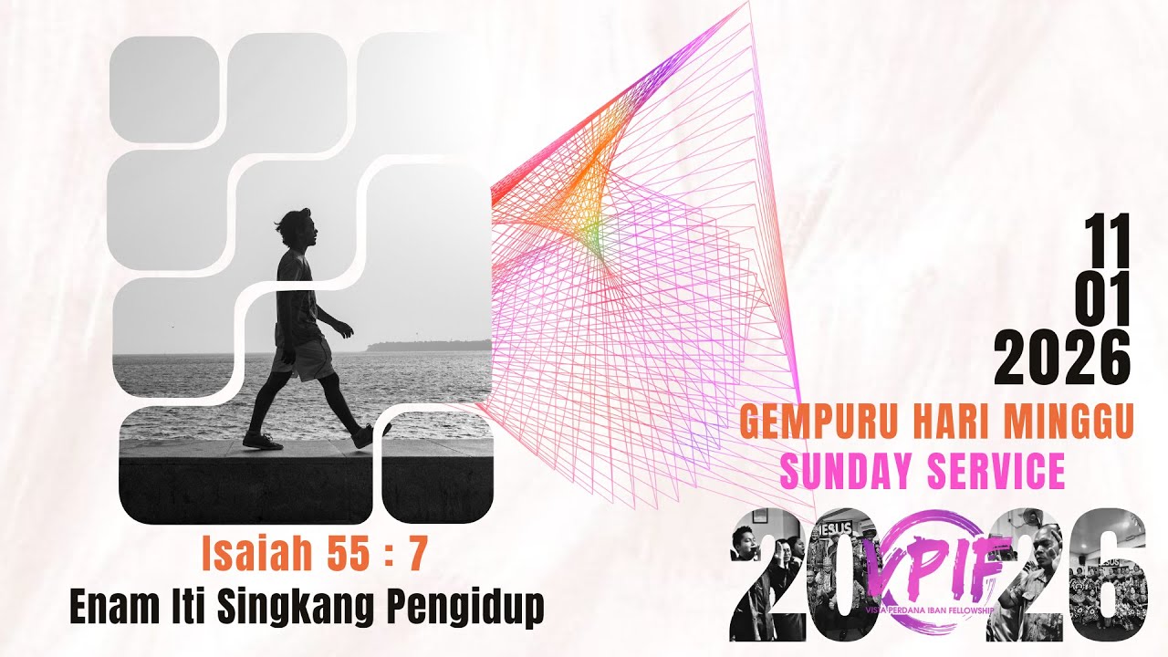 GEMPURU HARI MINGGU 11.01.26 - Enam Iti Singkang Pengidup [Isaiah 55 : 7]