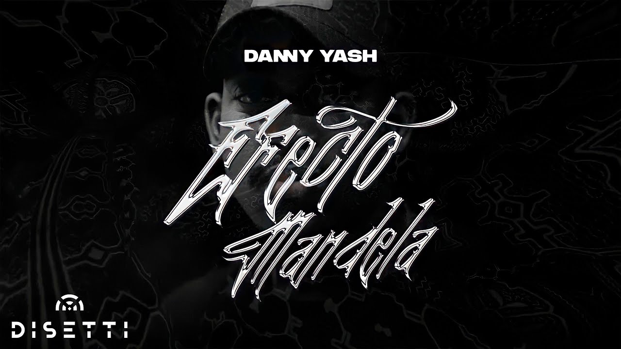 Danny Yash - Efecto Mandela (Audio Oficial)