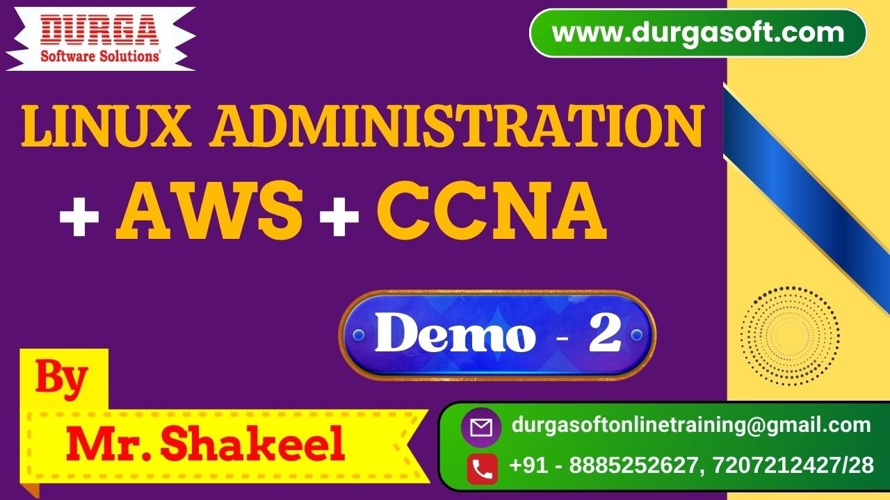 LINUX Administration + AWS + CCNA tutorials || Demo - 2 || by Mr. Shakeel On 10-03-2026 @7AM (IST)