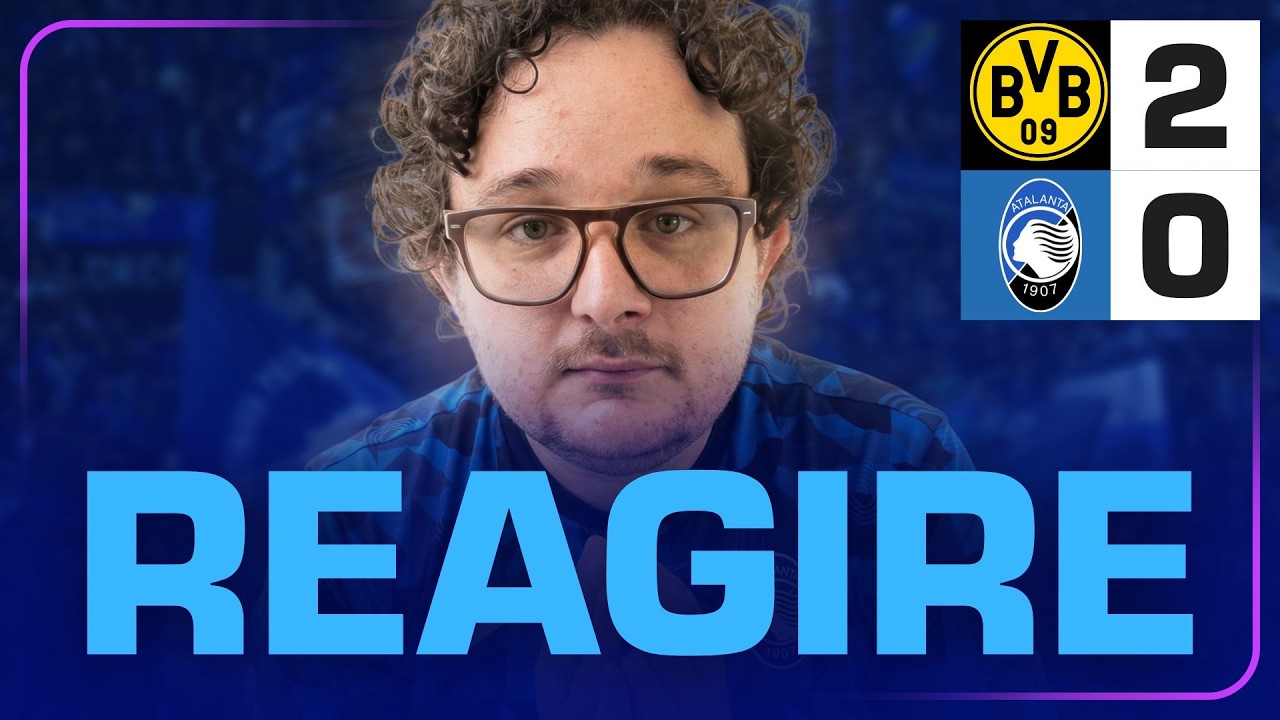 SCONFITTA NETTA, ORA SERVE REAGIRE! BORUSSIA DORTMUND - ATALANTA 2-0