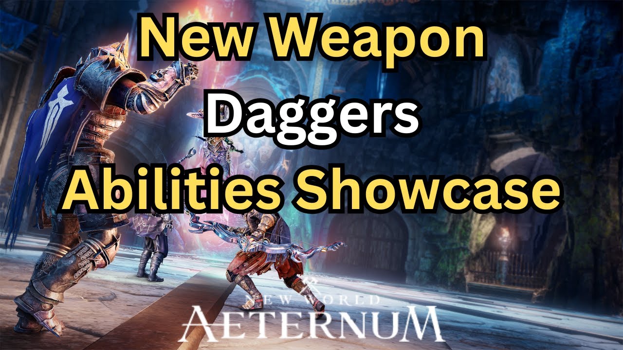 New Weapon Daggers Abilities Showcase New World Aeternum