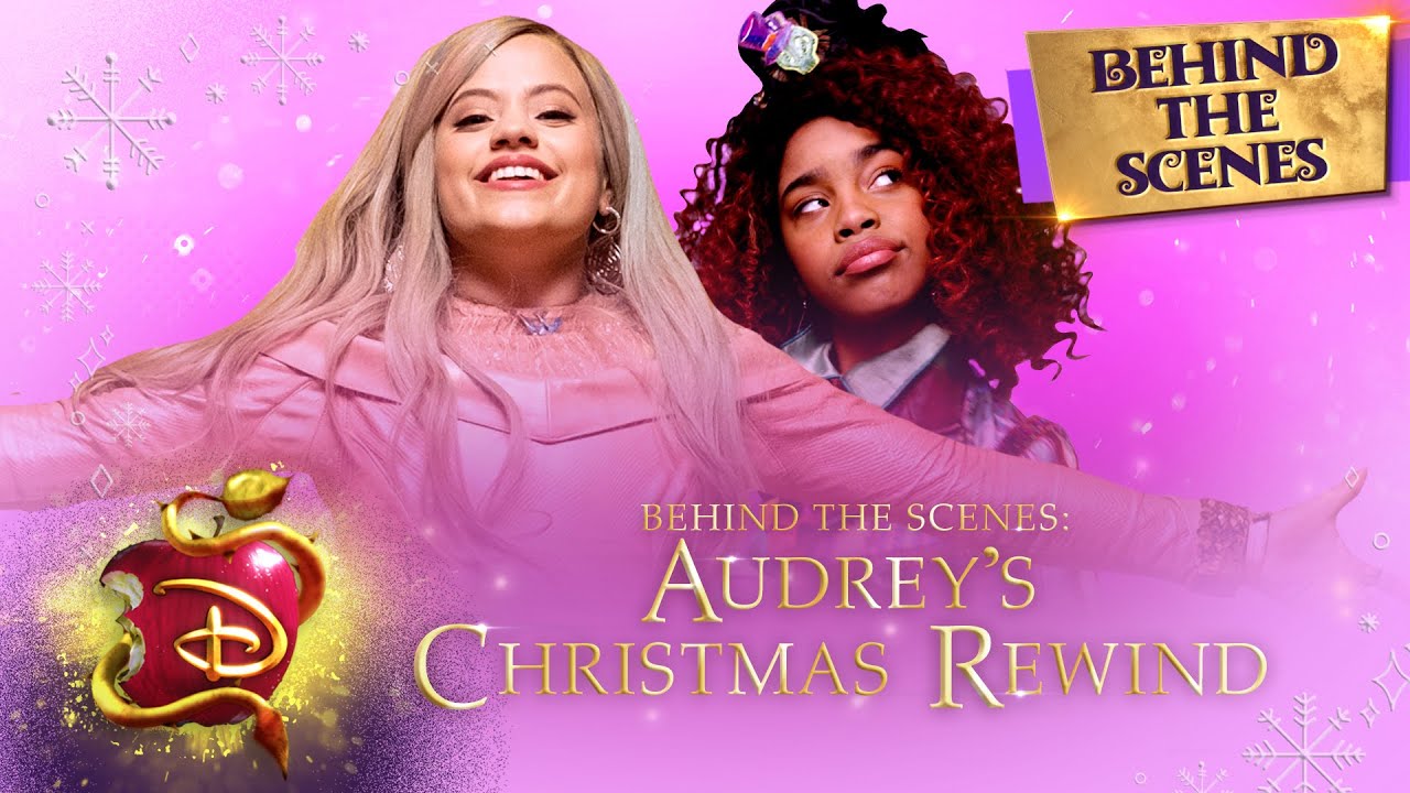 Audrey's Christmas Rewind ❄️| Behind the Scenes | Descendants 3