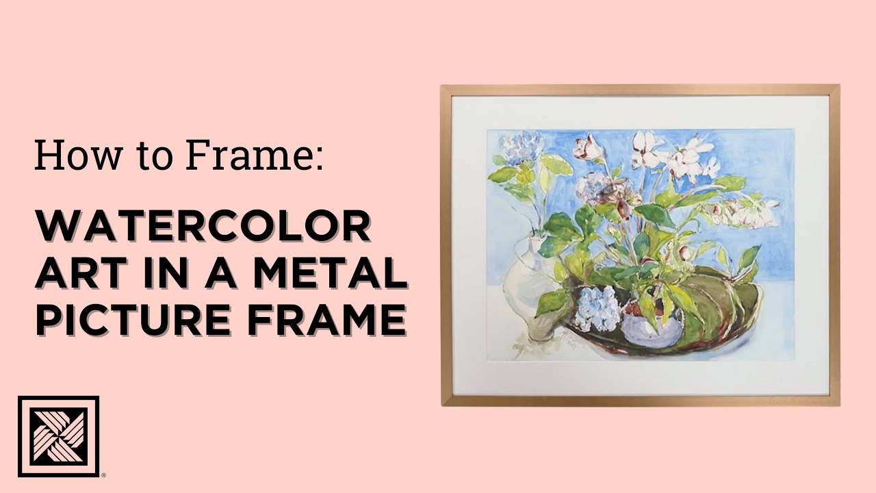 How to Frame Your Watercolor Painting -  Metal Frame