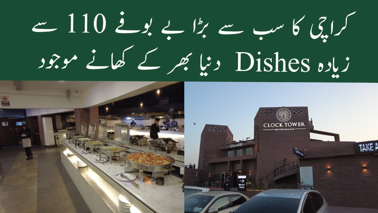 Biggest Dinner Buffet 110 Plus Dishes in Karachi | Clock Tower Restaurant Sea View Karachi