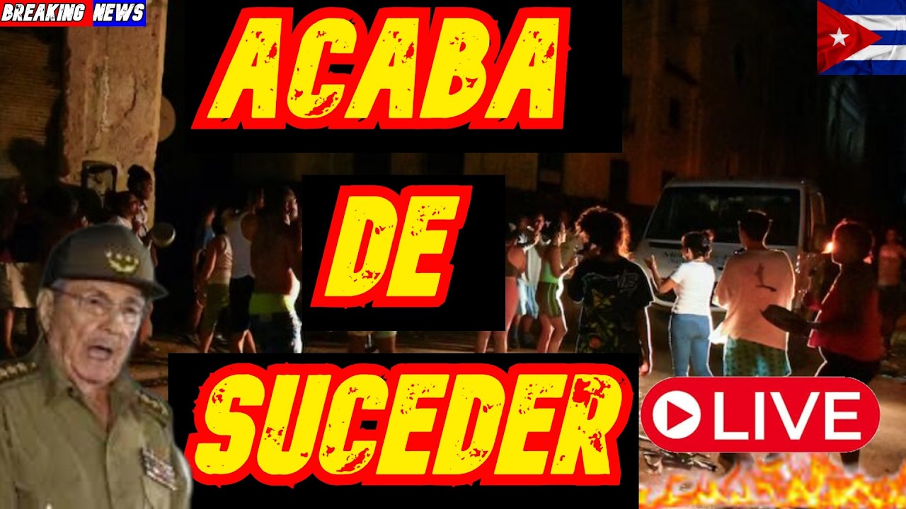 URGENTE CUBA! ACABA DE SUCEDER, EXPLOTAN LAS PROTESTAS, TRANSICION/ NOTICIAS DE LA HABANA CUBA HOY 🔥