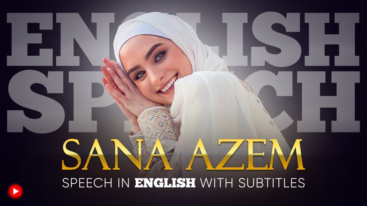 ENGLISH SPEECH | SANA AZEM: Protecting Humanity (English Subtitles)