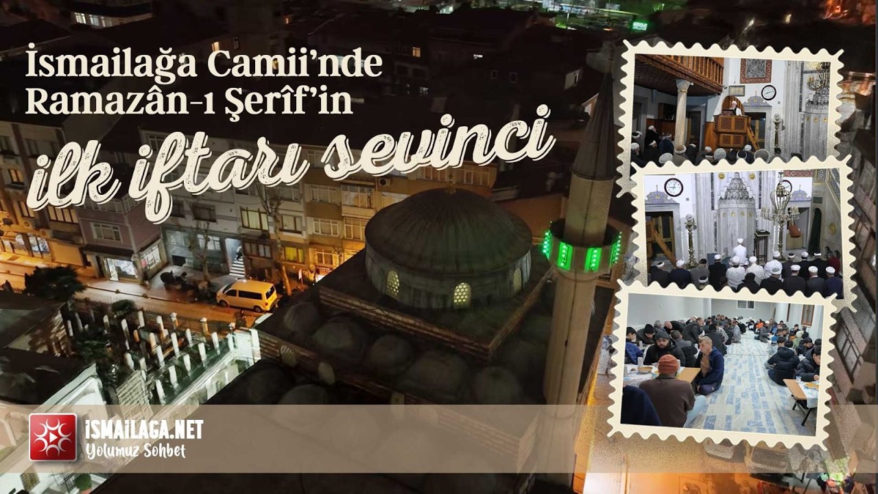 İsmailağa Camii’nde Ramazân-ı Şerîf’in İlk İftarı Sevinci... #ramazan