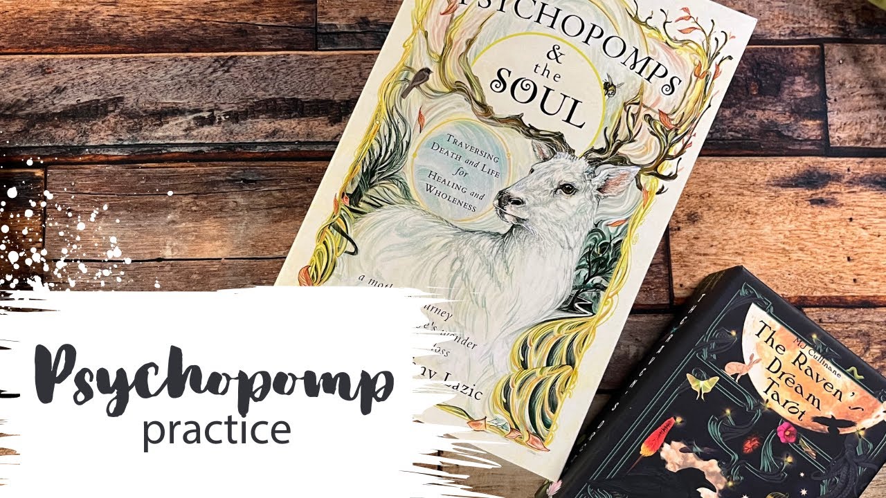 The Decks I'm Using Alongside Psychopomps & the Soul