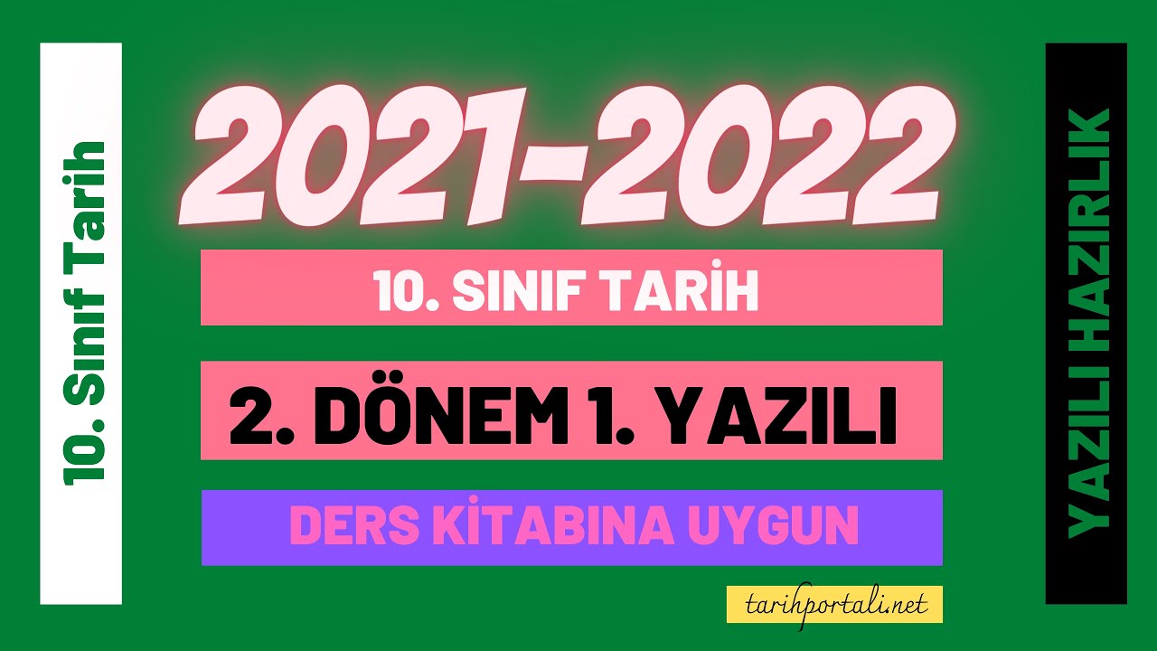 10. Sınıf Tarih 2. Dönem 1. Yazılı (3. ve 4. Ünite Ağırlıklı, Klasik, Boşluk Doldurma, Doğru Yanlış)
