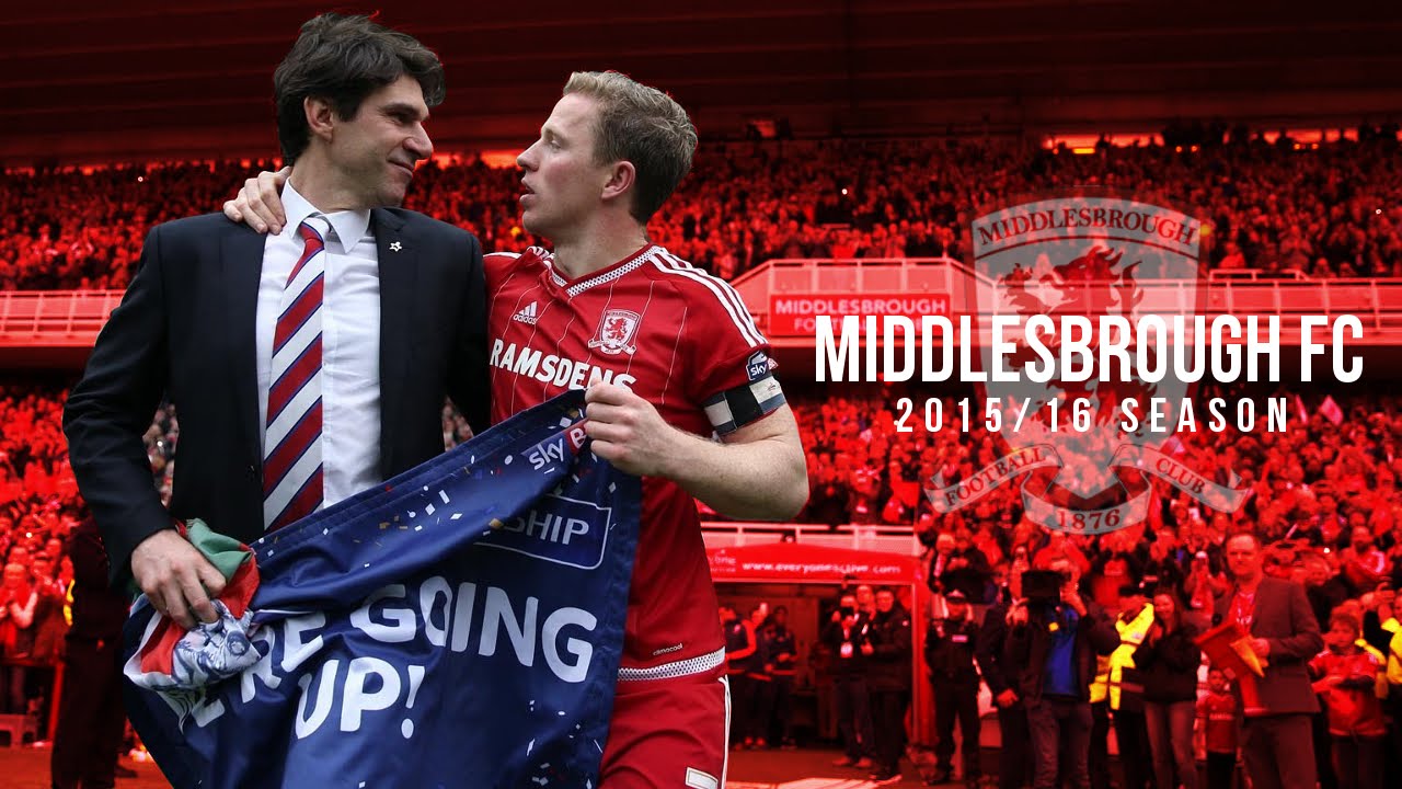 Middlesbrough FC • 2015-16 Season