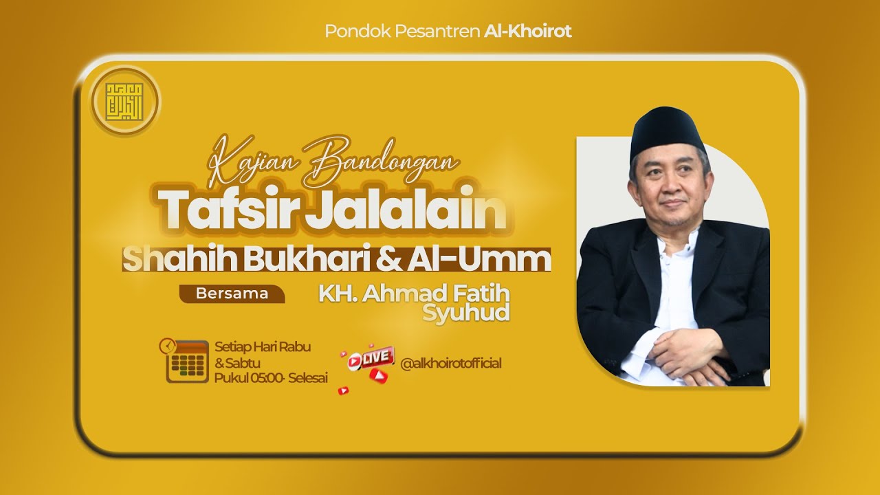 🔴 LIVE | Kajian Kitab Tafsir Jalalain, Shohih Bukhori & Al-Umm (31/01/2026)
