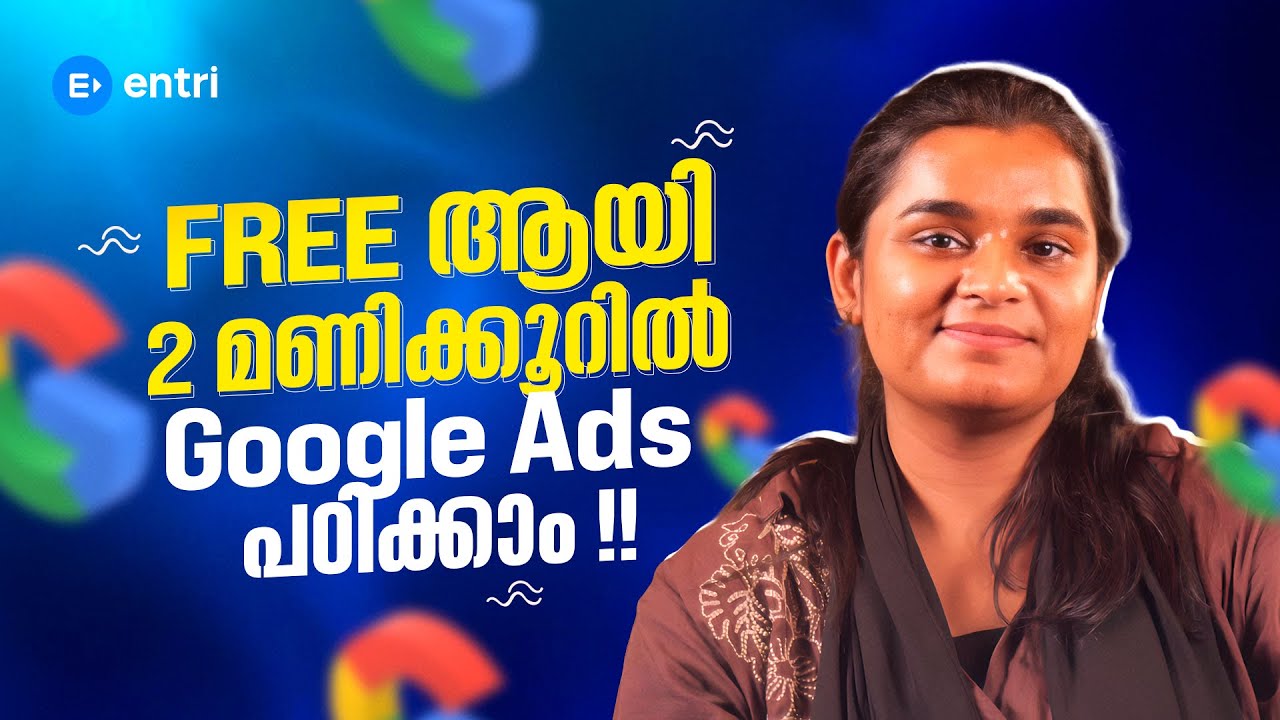 How to Get Started with #GoogleAds in 2 Hours or LESS | #freecourse #freetutorial #entriapp