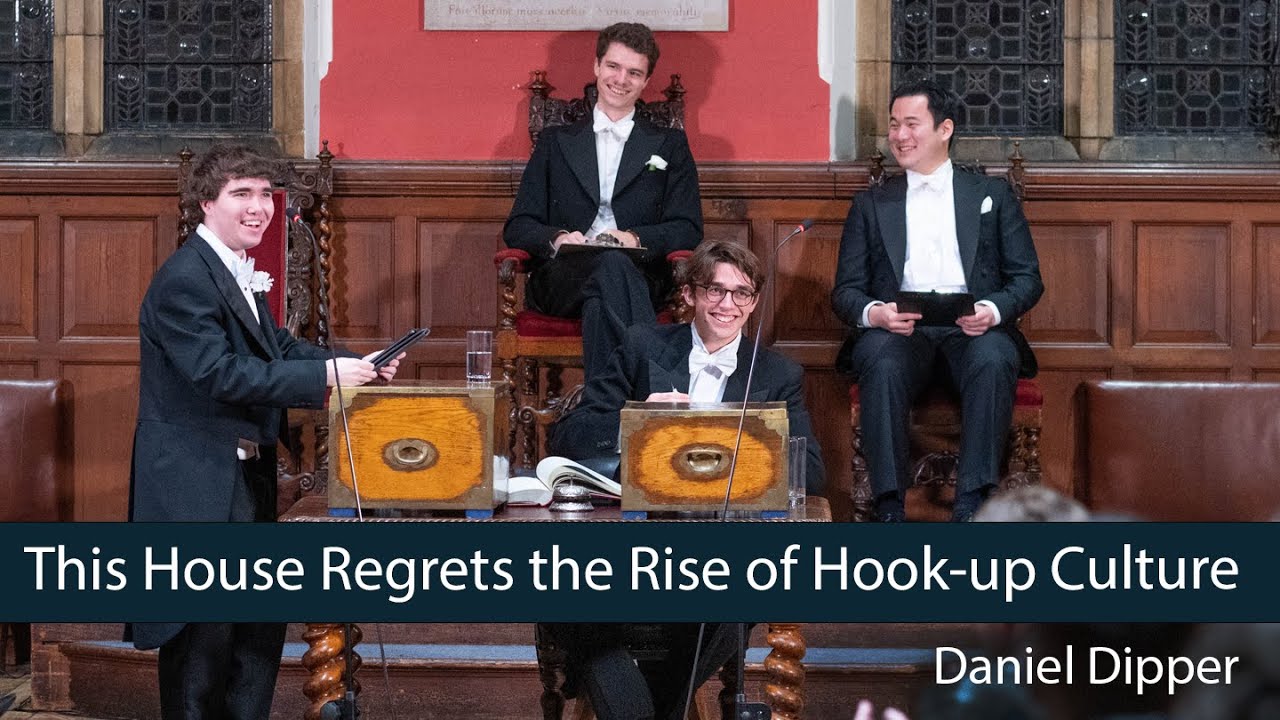 Daniel Dipper | This House Regrets the Rise of Hook-up Culture - 1/8 | Oxford Union