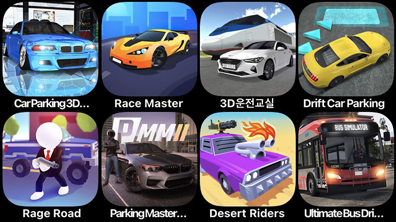 Car Parking 3D, Race Master, 3D Driving Class, Drift Car Parking, Rage Road, Parking Master 2