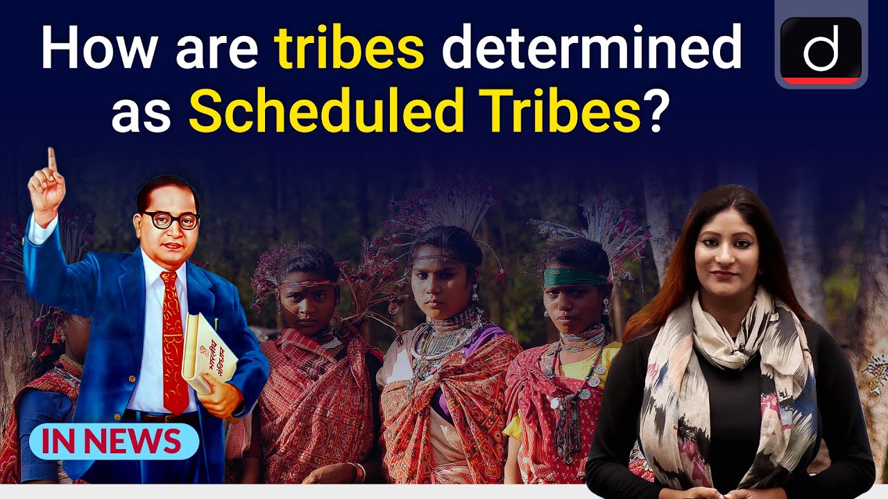 How are Tribes determined as Scheduled Tribes? - IN NEWS | Drishti IAS English