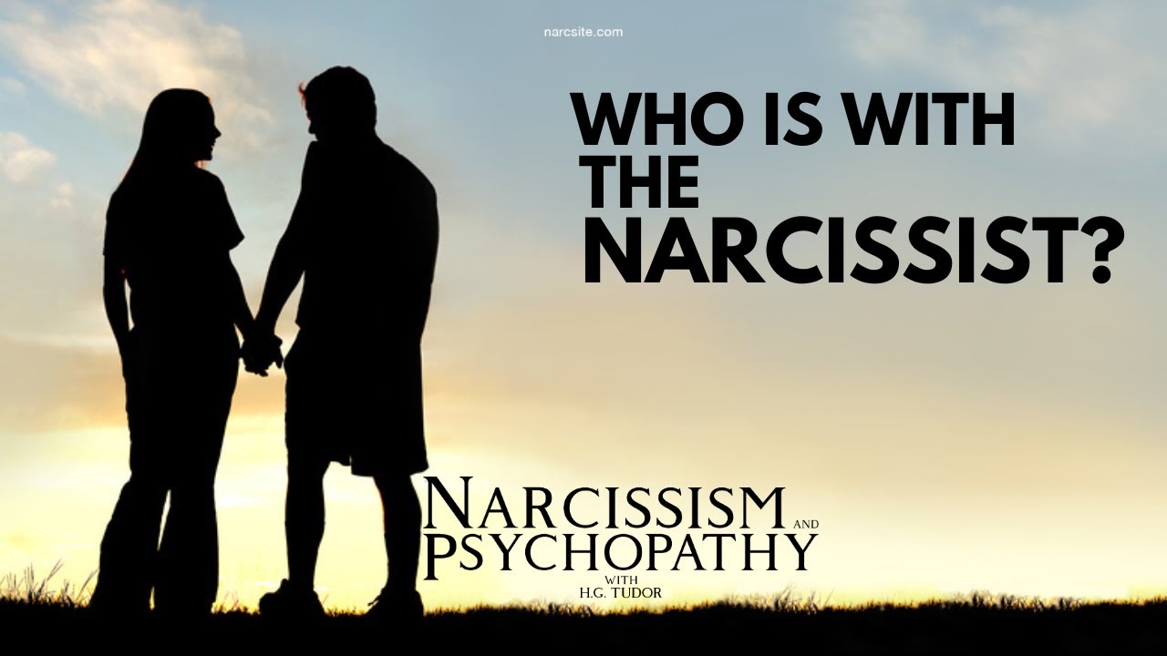 Who Is With the Narcissist?