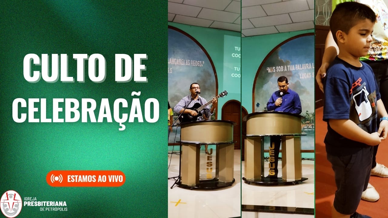 CULTO DE CELEBRAÇÃO | IGREJA PRESBITERIANA DE PETRÓPOLIS | ( 01/03/2026 )