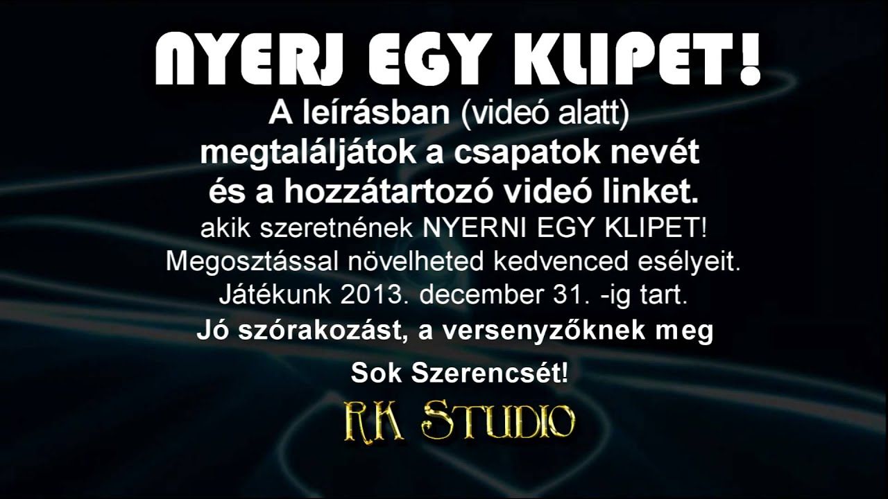 RomaKlipStudio bemutatja: NYERJ EGY KLIPET!
