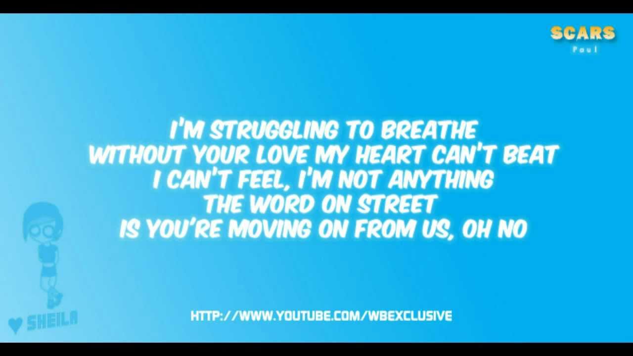 Scars - Paul with on-screen lyrics [wbexclusive]
