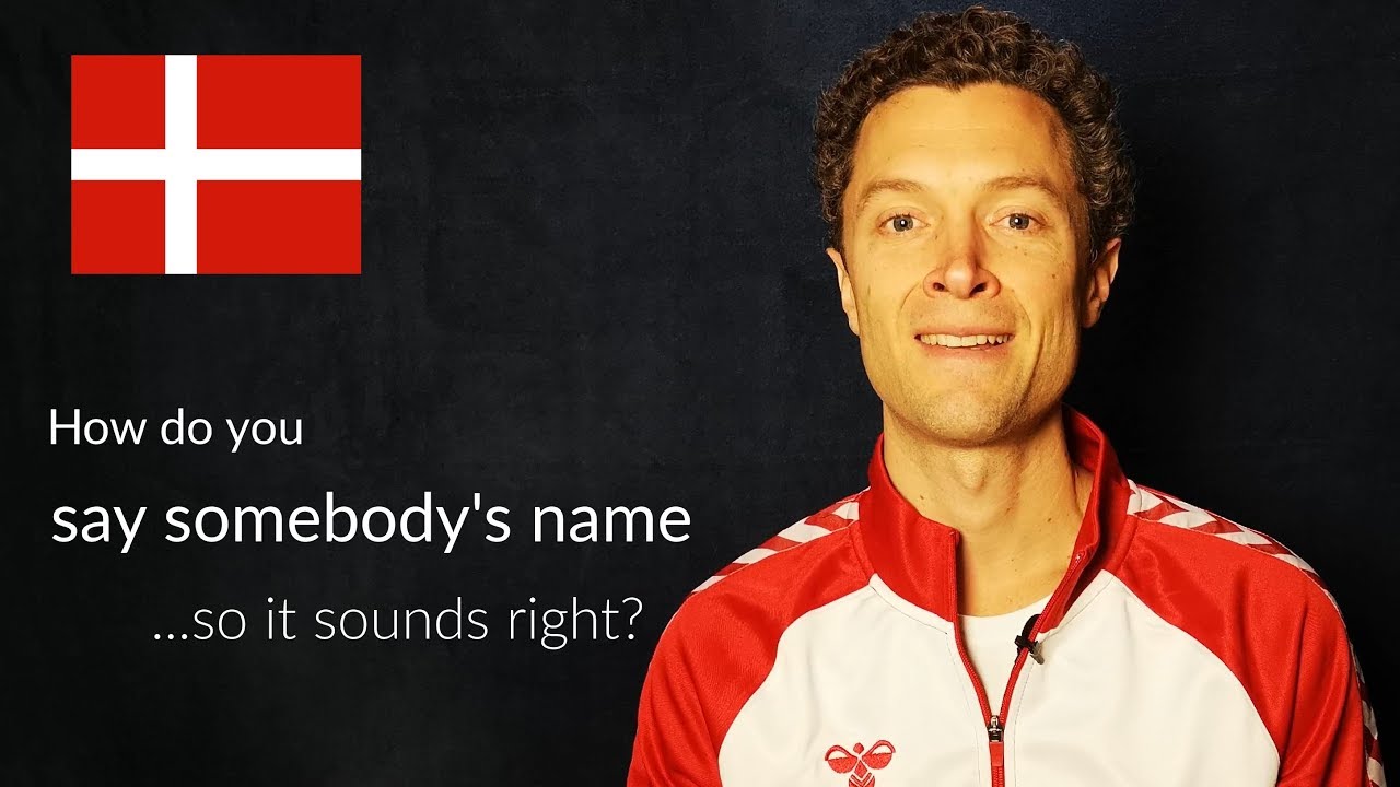 How to say your name in Danish