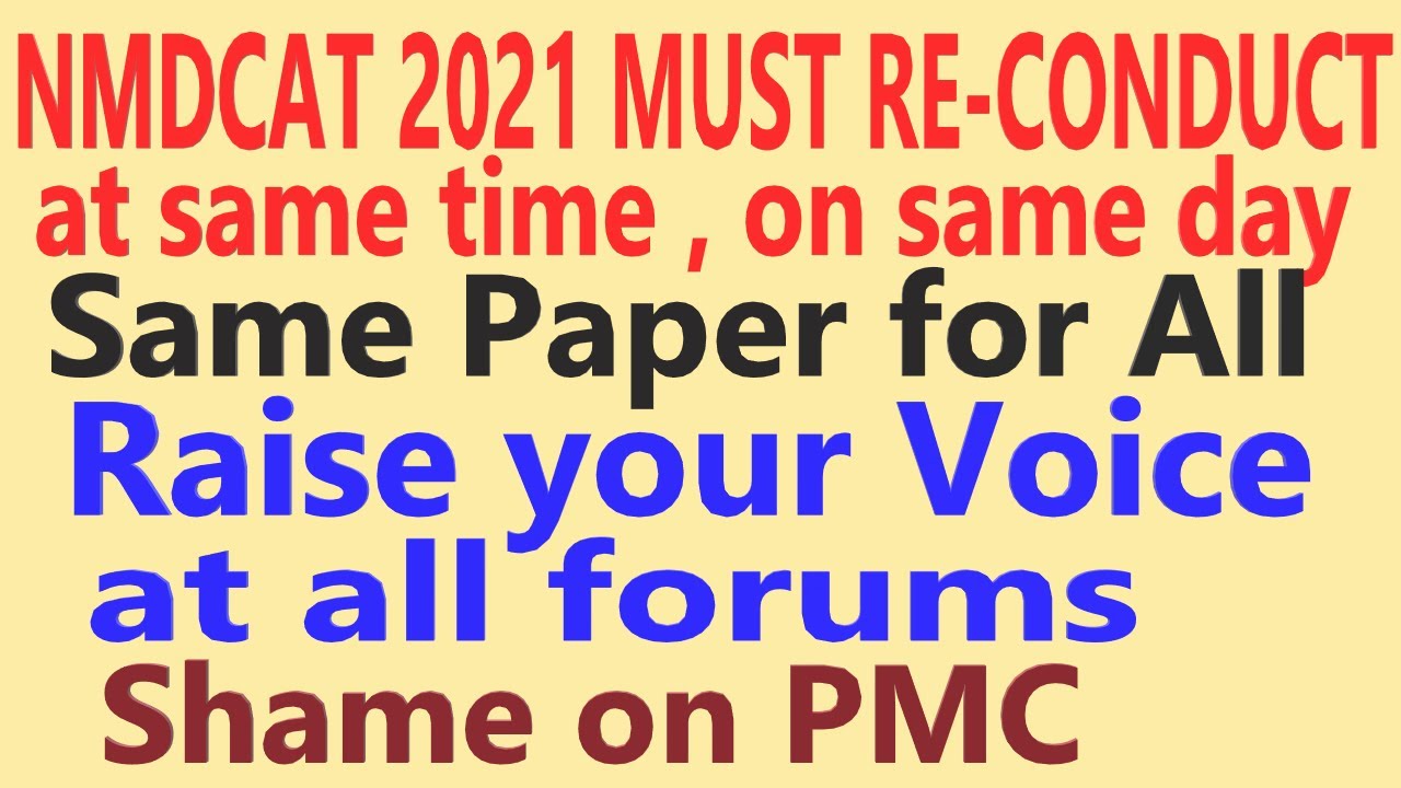 SHAME on PMC NMDCAT 2021 MUST RE-CONDUCT