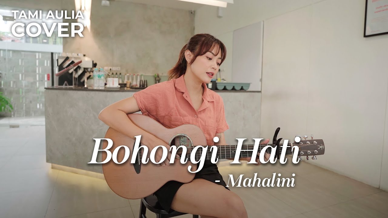 BOHONGI HATI - MAHALINI | TAMI AULIA