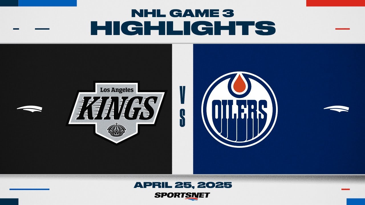 NHL Game 3 Highlights | Kings vs. Oilers - April 25, 2025