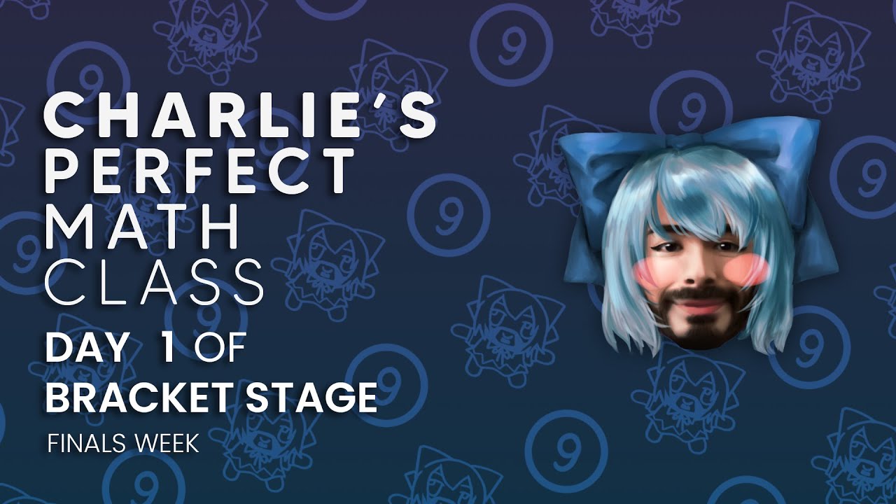 Charlie's Perfect Math Class | Bracket Stage | Day 1