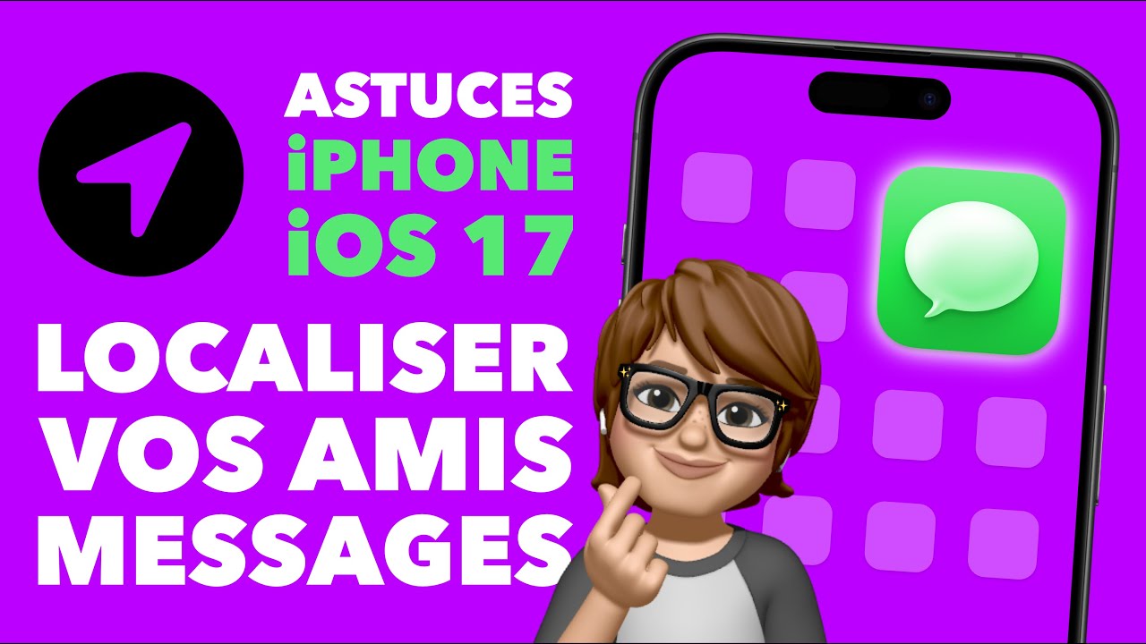 Localiser ses amis en temps r&eacute;el dans Messages sur iPhone &bull; iOS 17