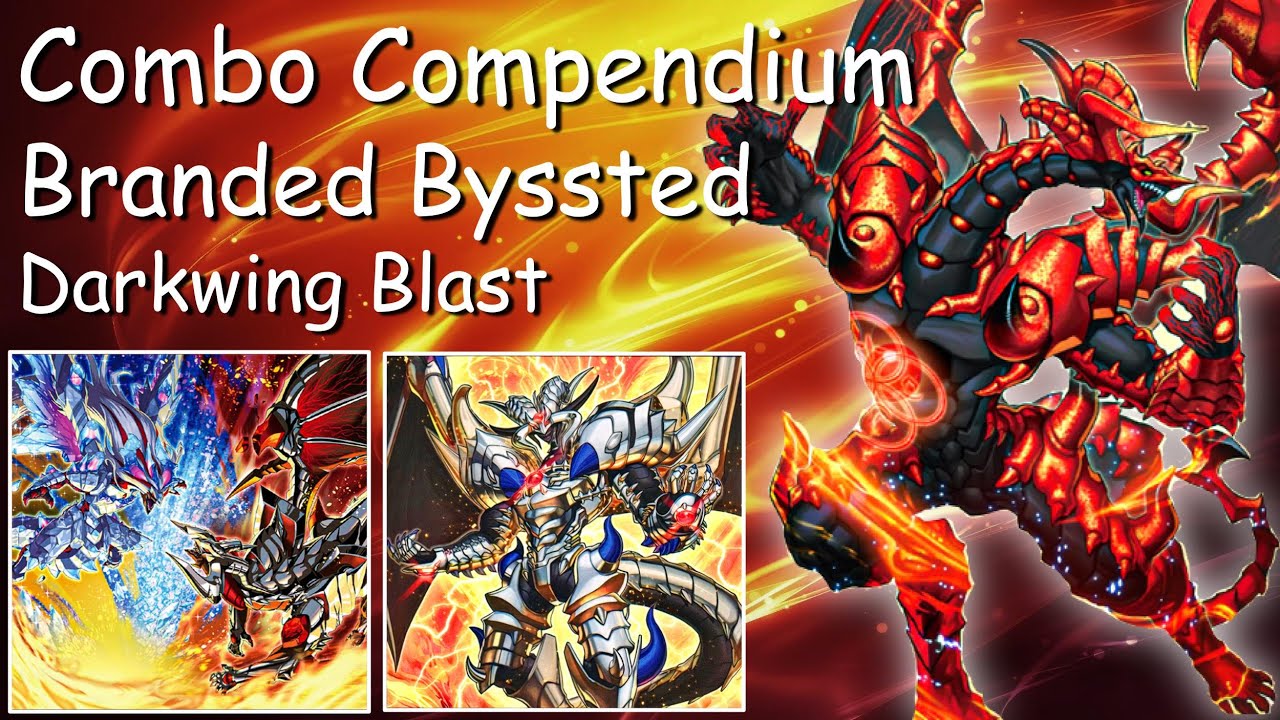 Combo Compendium: Branded Bystial - Yu-Gi-Oh! Post Darkwing Blast