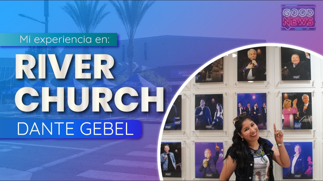 MI EXPERIENCIA EN RIVER CHURCH - DANTE GEBEL / VISITA A RIVER ARENA (LOS ANGELES)