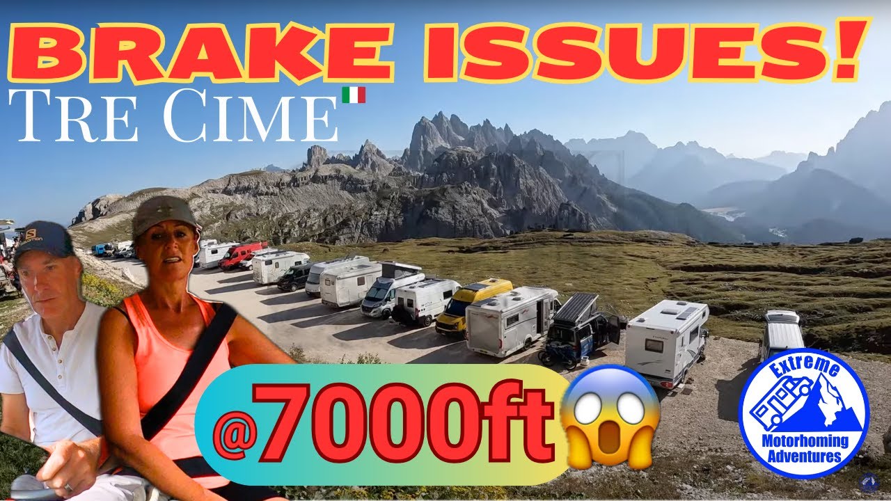 НАША ЛУЧШАЯ ПАРКОВКА - TRE CIME DI LAVAREDO 🇮🇹 НО... с ПРОБЛЕМАМИ С ТОРМОЗАМИ на высоте 7000 футов!!