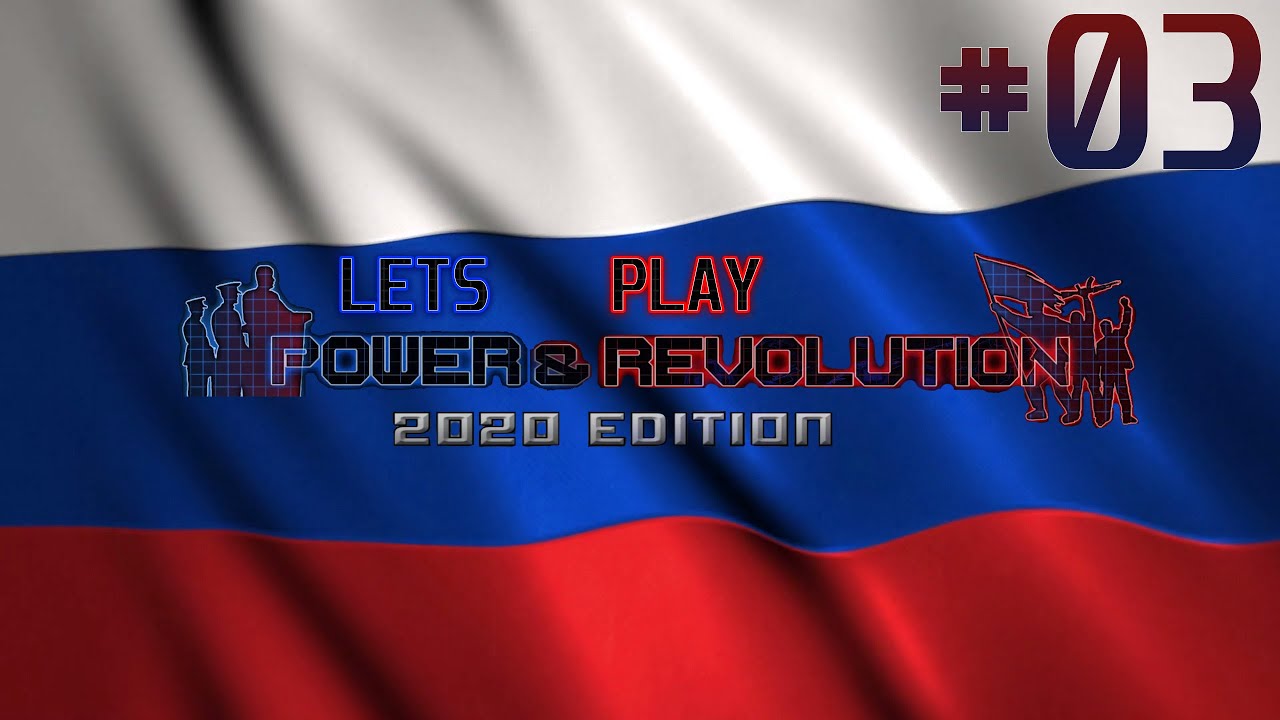 Lets Play Geo Political Simulator 4 Power and Revolution 2020 Russia Ep 3