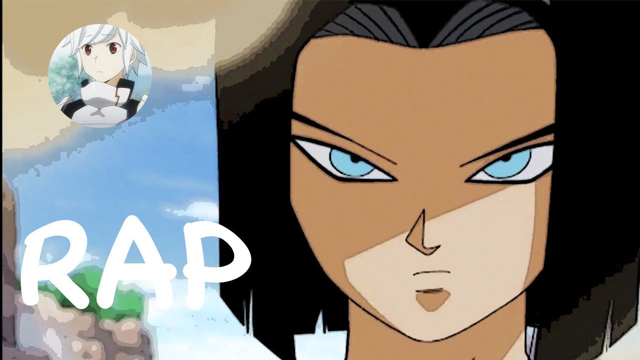 ANDROID 17 RAP | 