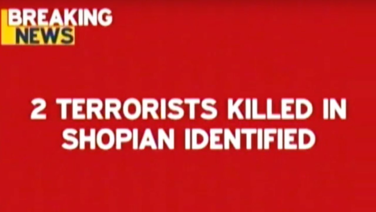 2 Terrorists Killed In Shopian Identified As Top Commanders Of Hizbul Mujahideen