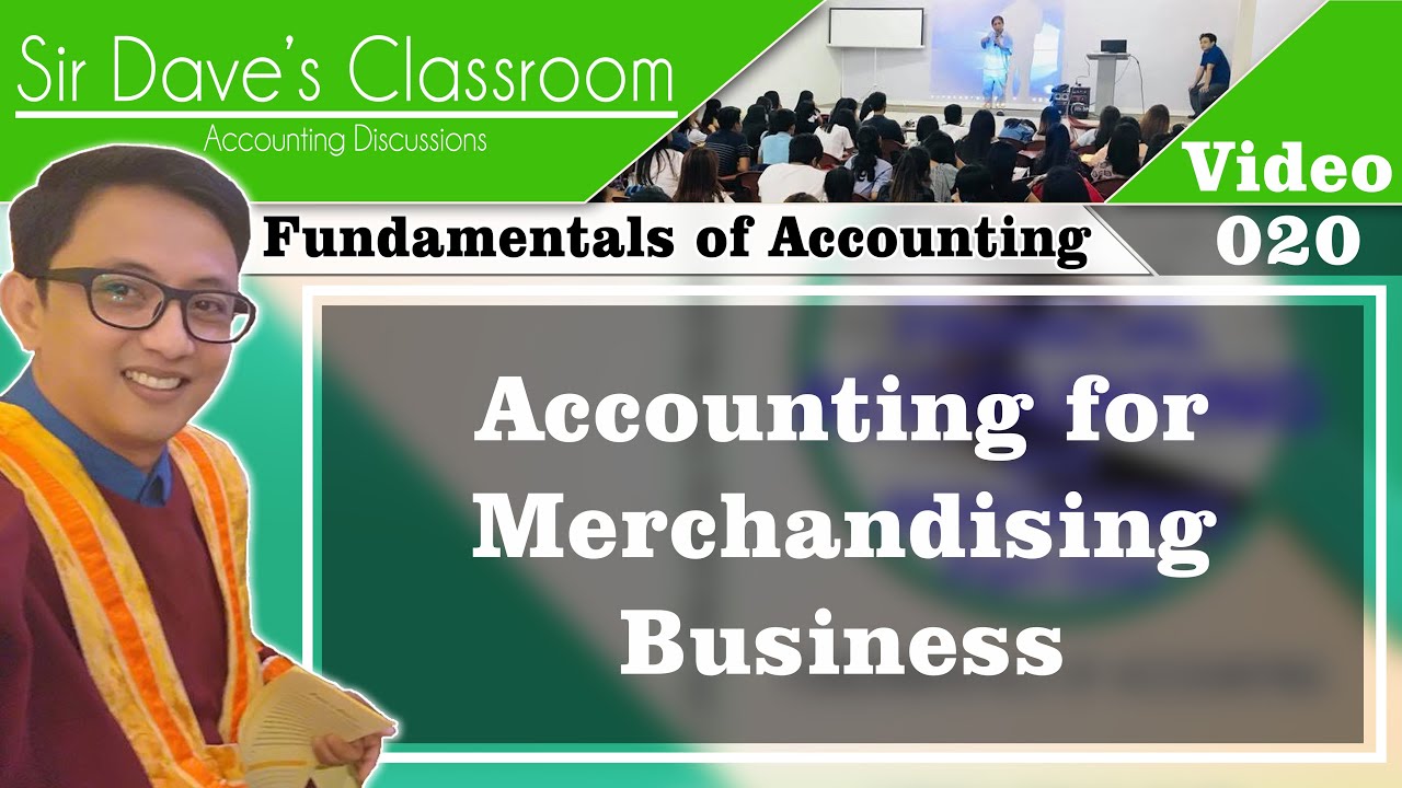 Accounting for Merchandising Business - Video 020