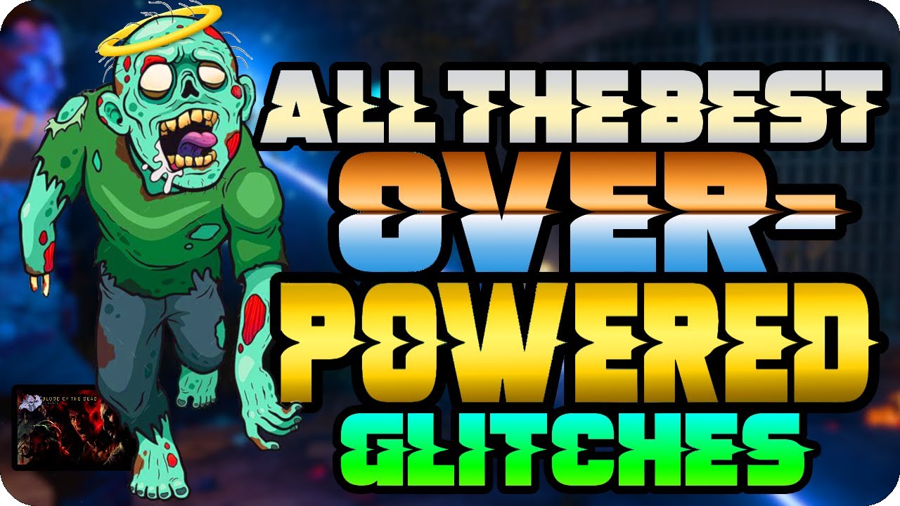 BO4 Zombie Glitches: All The Best Overpowered BOTD Zombie Glitches  - Black Ops 4 Zombie Glitches