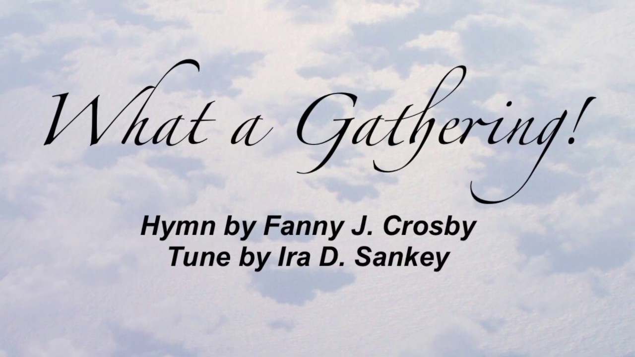 What a Gathering! (Sacred Songs & Solos #159)