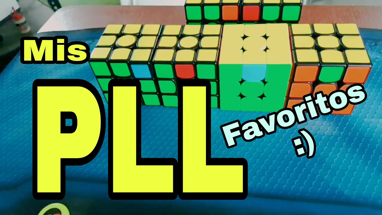 Mis PLL favoritos :), Los Principales PLL / Ultima Capa del cubo Rubik 3x3