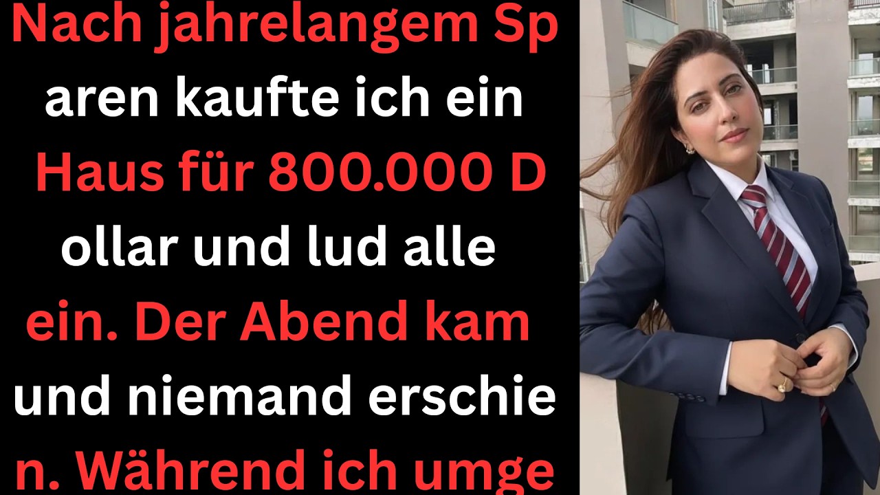 Nach Jahren des Sparens kaufte ich ein 800k-Haus – doch niemand erschien zur Feier…