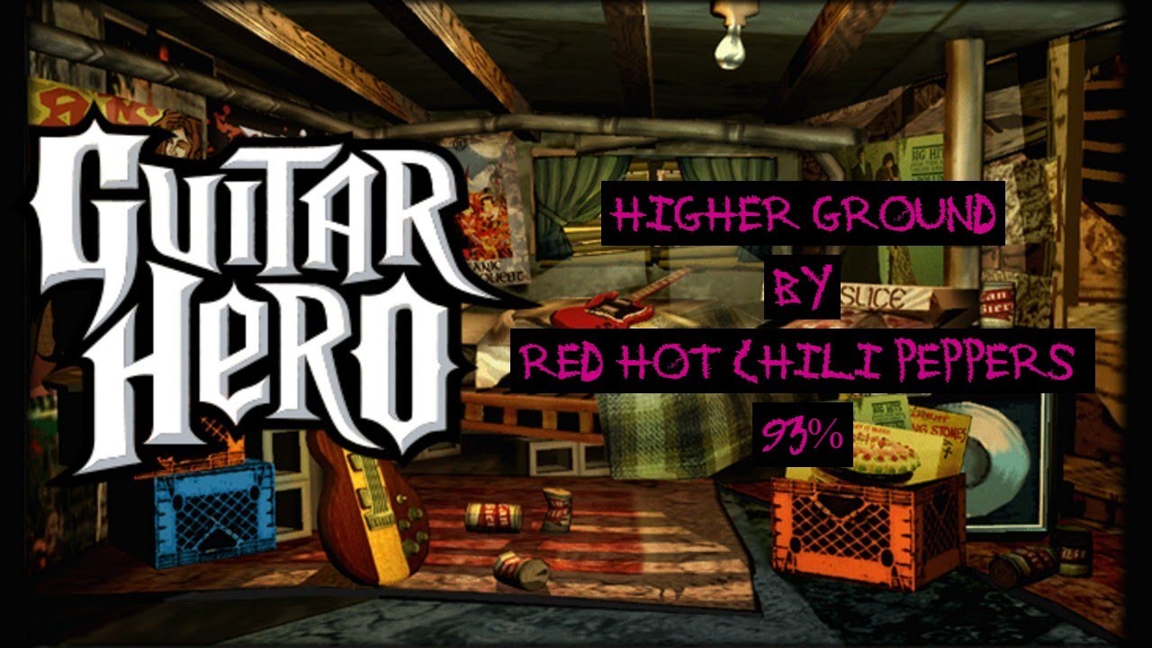 Guitar Hero 1 : Higher Ground By Red Hot Chili Peppers 93%