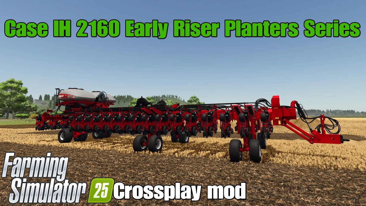 Case IH 2160 Early Riser Planters Series / FS25 crossplay mod