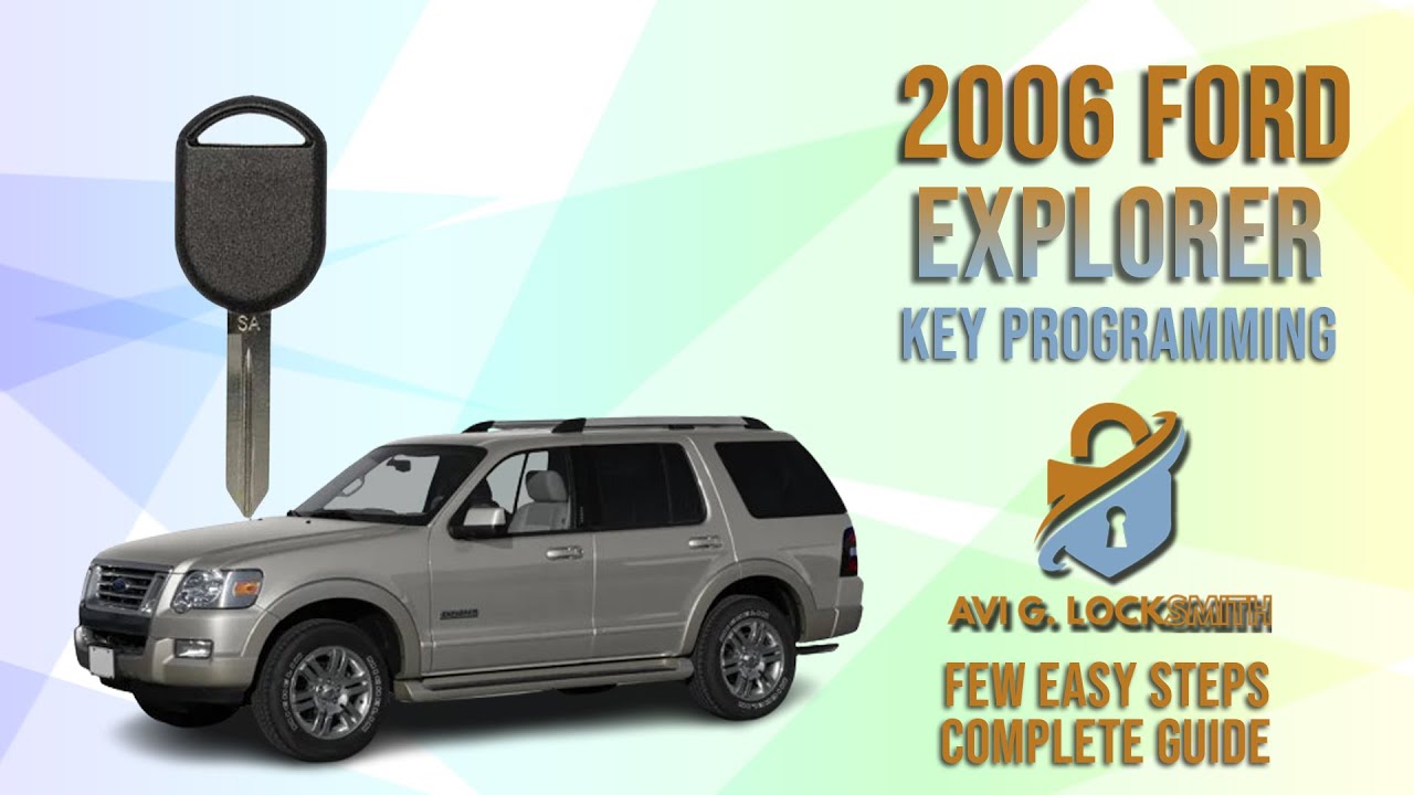 🔑🚗 Key Duplication & Programming for 2006 Ford Explorer | Easy DIY Locksmith Guide!