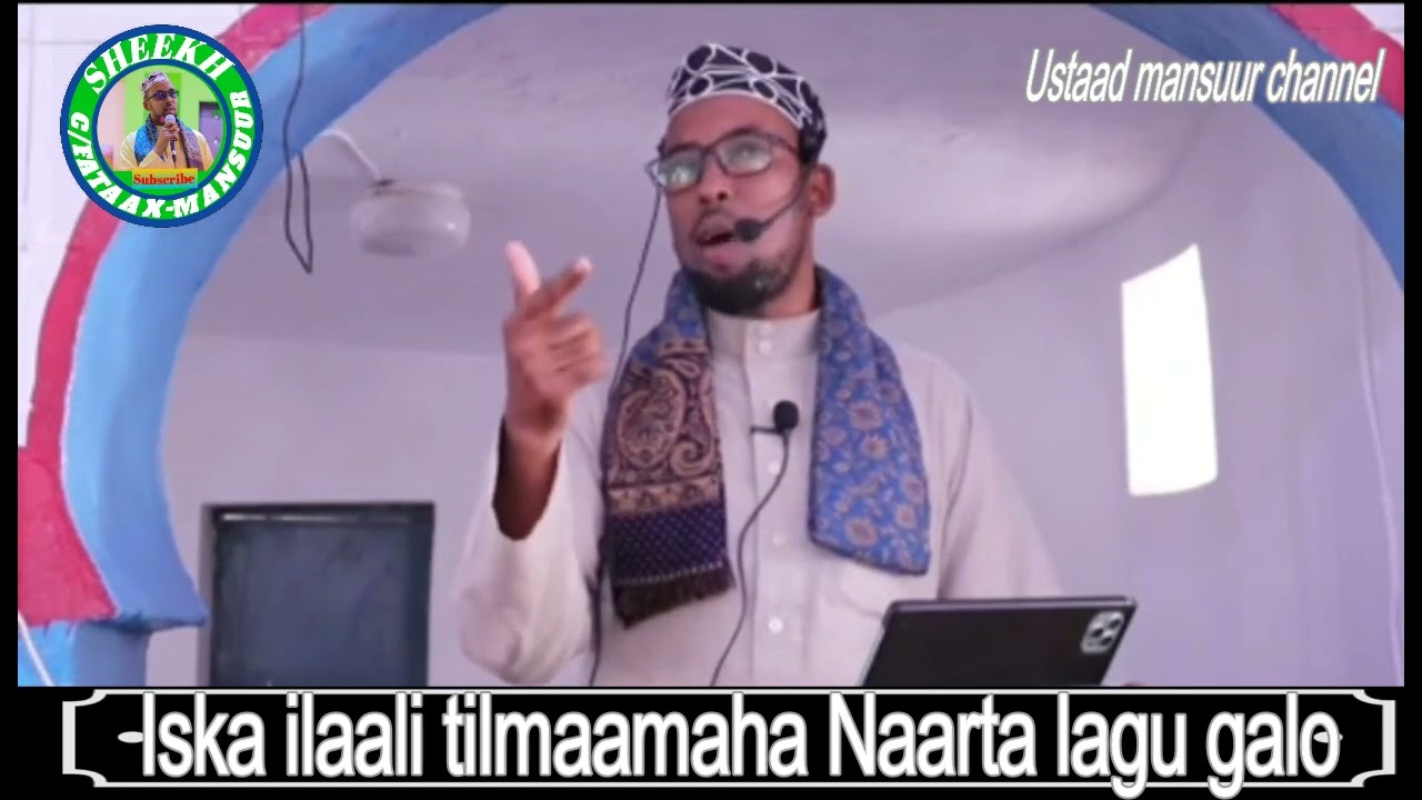 Iska ilaali tilmaamaha naarta lagu galo sheekh cabdi fataax-mansuur sh maxamed